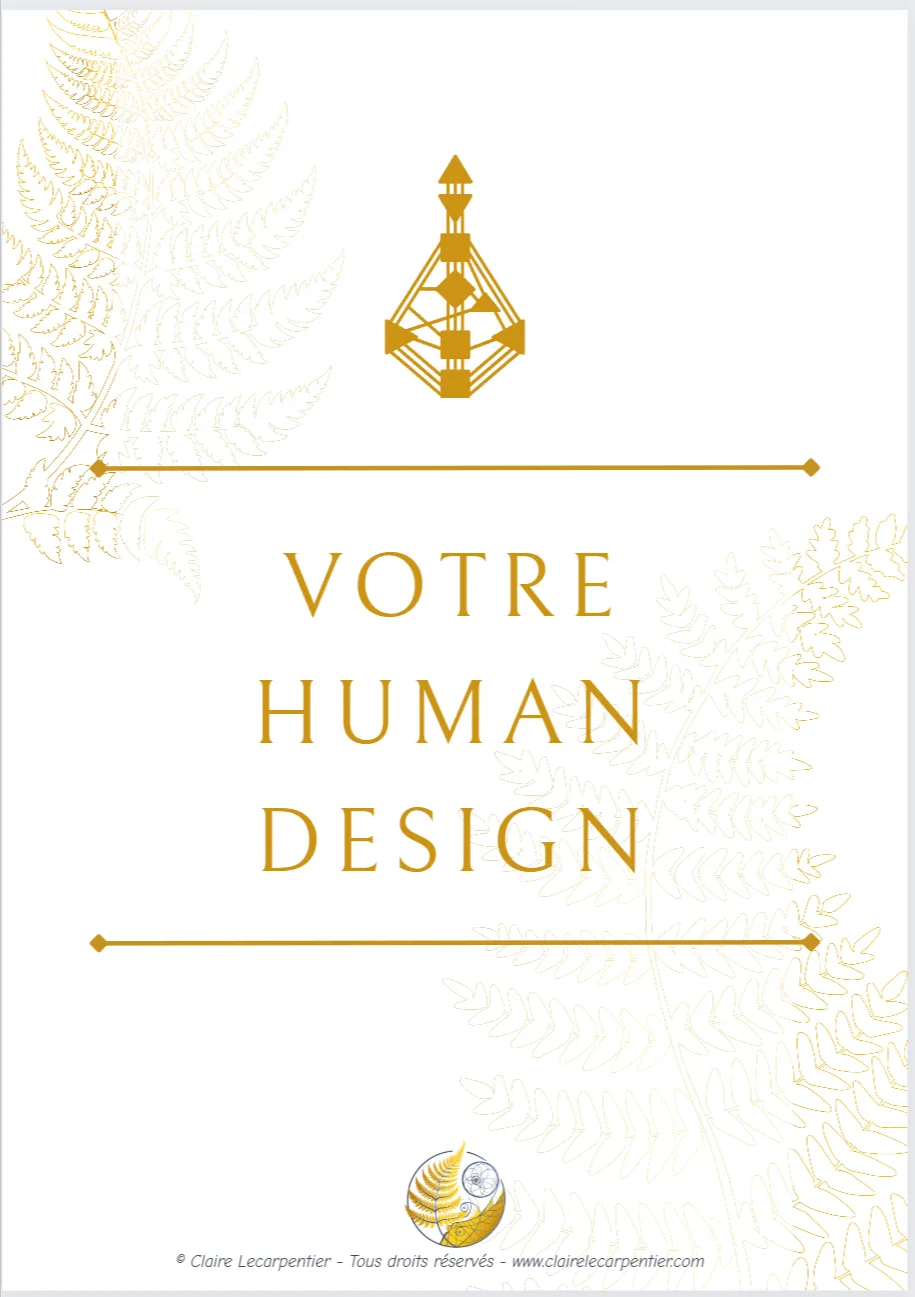 Human Design : un véritable guide pour mieux comprendre  qui vous êtes vraiment 