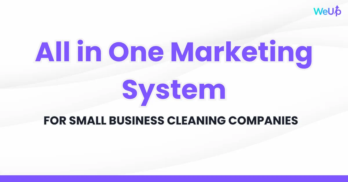 all in one marketing system for cleaning companies