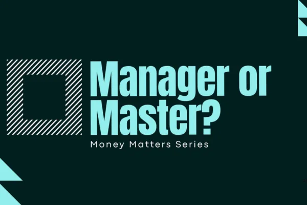Manager or Master