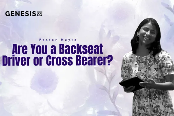 Are You a Backseat Driver or a Cross Bearer?