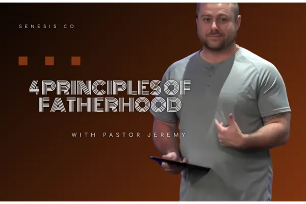 4 Principles of Fatherhood