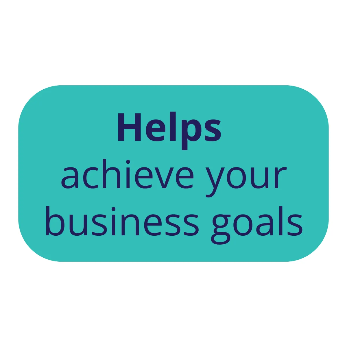 a teal box with helps achieve eyour business goals
