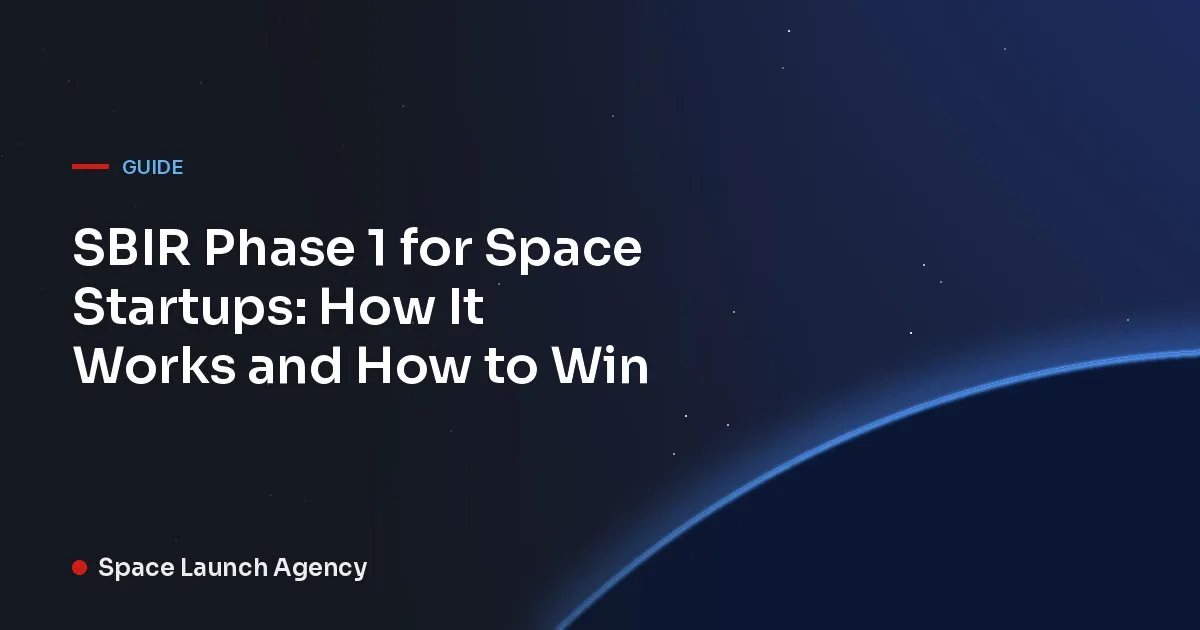 SBIR Phase 1 for Space Startups: How It Works and How to Win