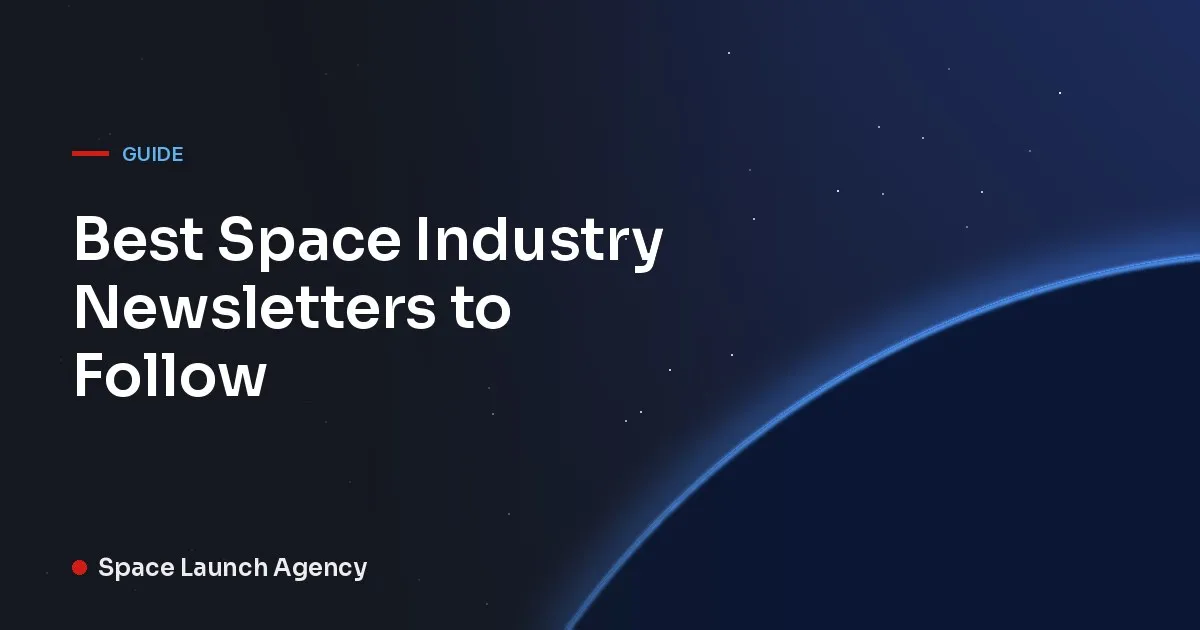 Best Space Industry Newsletters to Follow