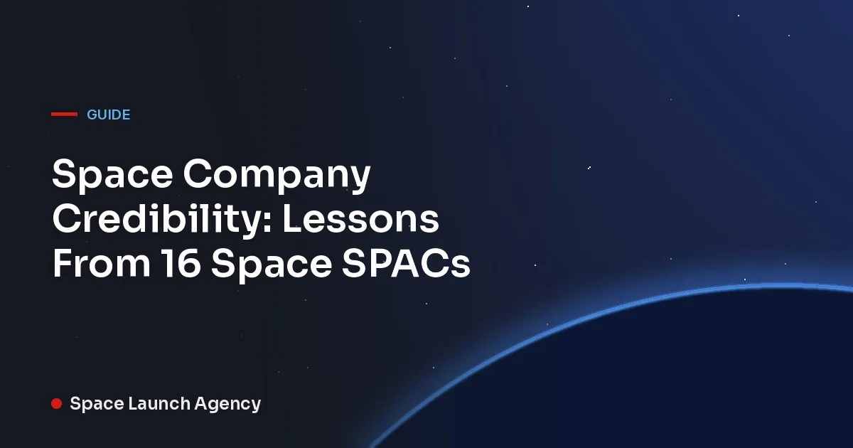 Title card reading Space Company Credibility: Lessons From 16 Space SPACs, Space Launch Agency