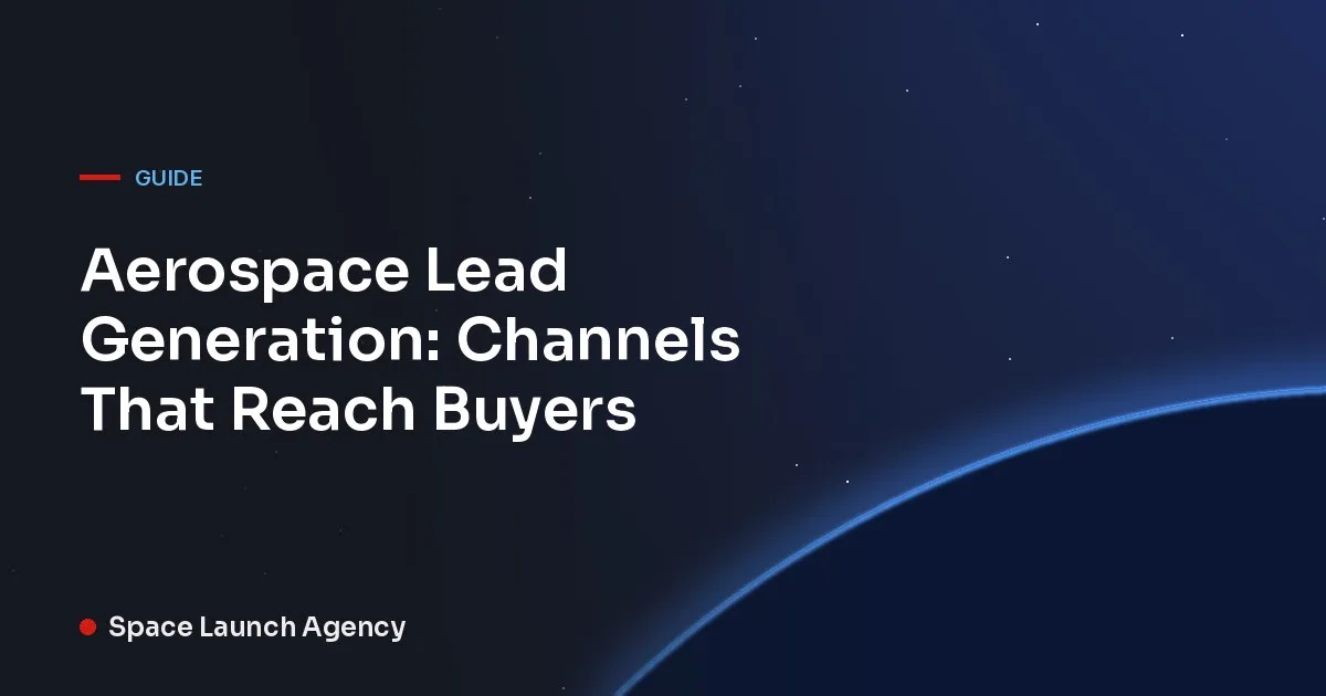 Aerospace Lead Generation: Channels That Reach Buyers