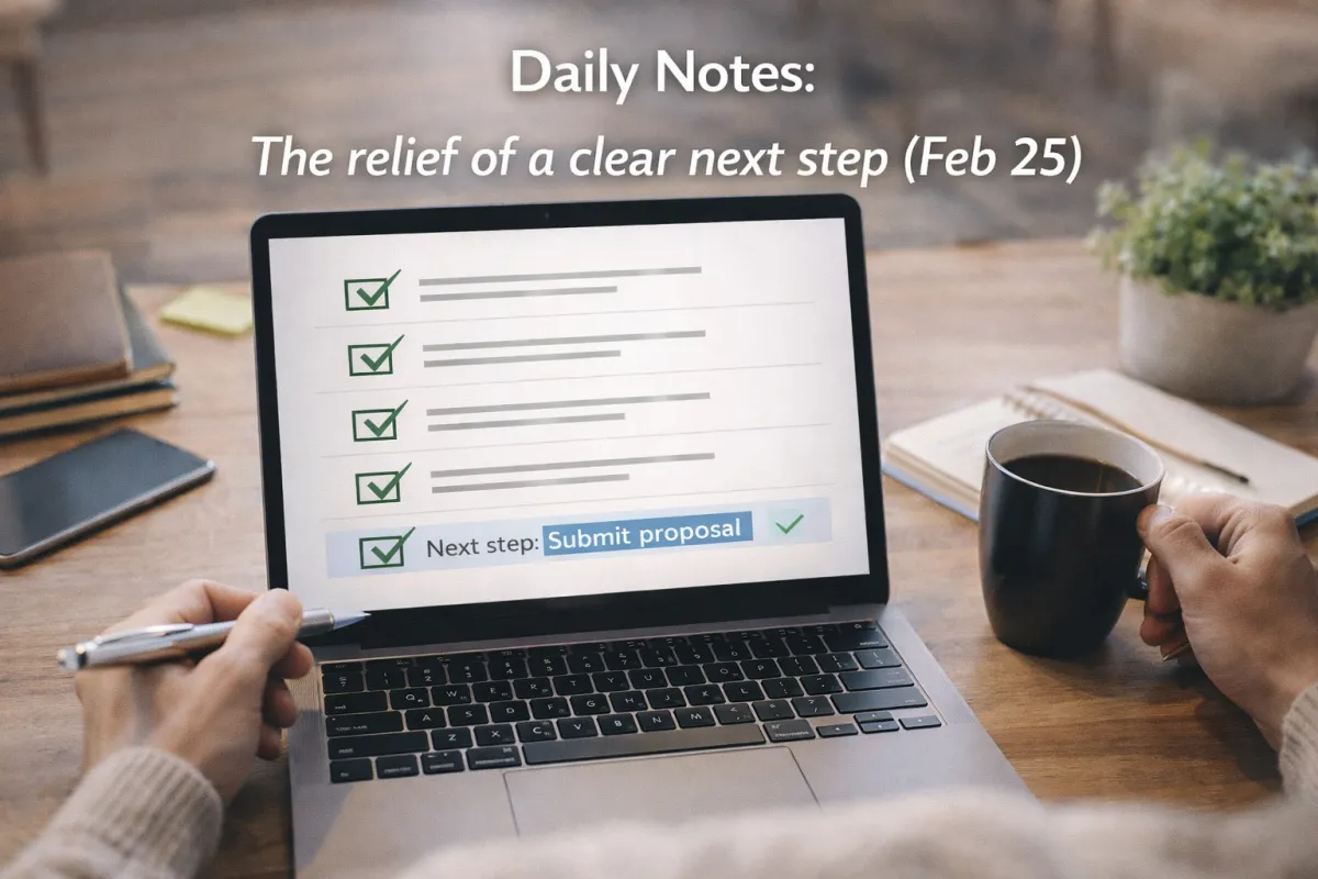 Modern hero image of a person at a desk reviewing a simple checklist on a laptop with a highlighted “next step,” coffee in hand, symbolizing the calm relief of clear direction (Feb 25).