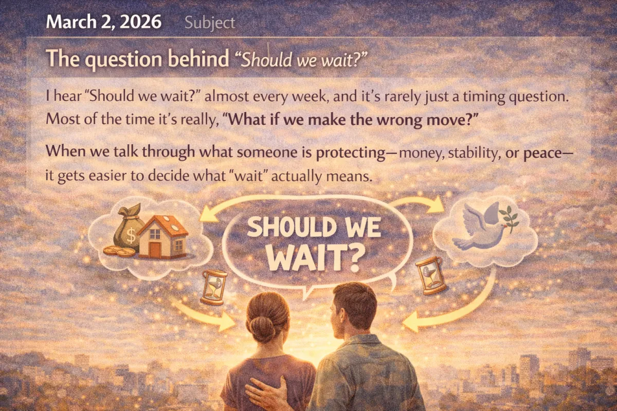 Daily Note graphic showing a couple asking “Should we wait?” with icons for money, stability, and peace, highlighting that hesitation is often really fear of making the wrong move.