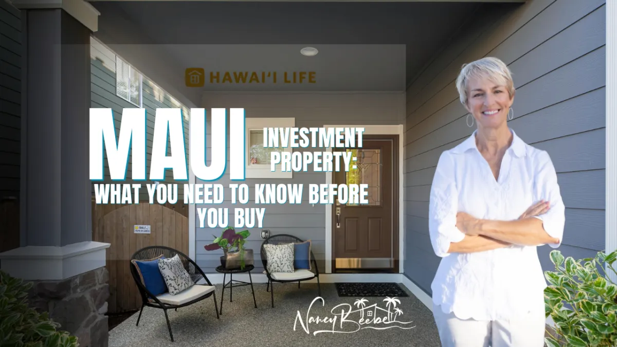 Maui Investment Property: What You Need to Know Before You Buy
