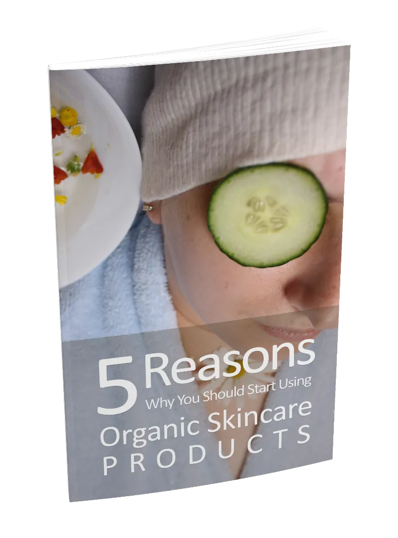 5 Reasons Why You Should Start Using Organic Skin Care Products!