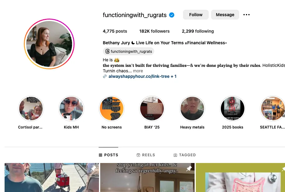 A screenshot of the Instagram profile @functioningwith_rugrats, belonging to Bethany Jury. The profile has 182K followers and follows 2,299 accounts. Her bio highlights themes of financial wellness and living life on your terms. It includes a bold statement about challenging traditional family systems and promoting holistic wellness for kids. A link to alwayshappyhour.co/link-tree is displayed. The profile features highlighted stories on topics like cortisol, kids' mental health, no screens, and heavy metals. The posts include relatable and educational content for parents.