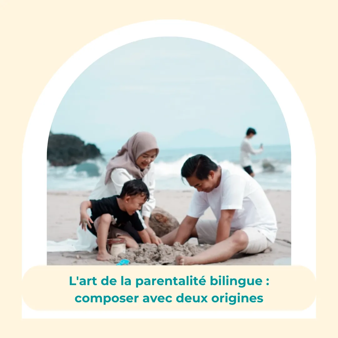 L'art de la parentalité bilingue : composer avec deux origines