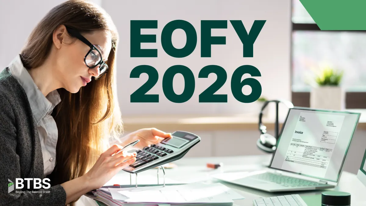 EOFY 2026 Australia: Is Your Business Ready for the New Financial Year?