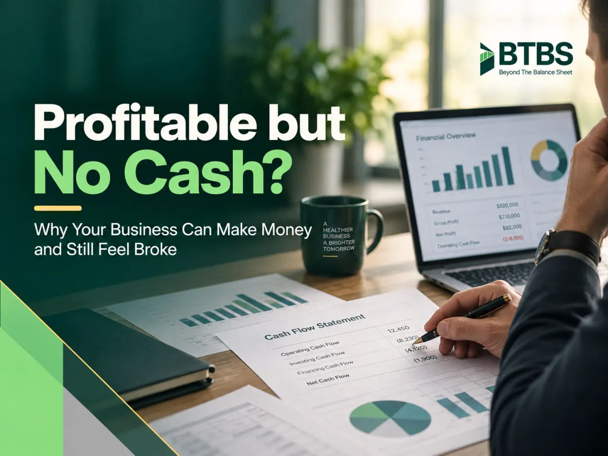 Profitable but No Cash? Why Your Business Can Make Money and Still Feel Broke