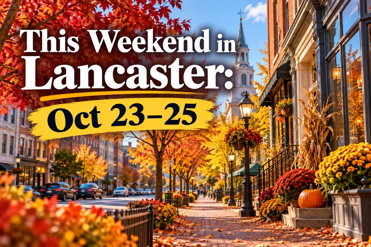 This Weekend in Lancaster PA: Oct 23-25