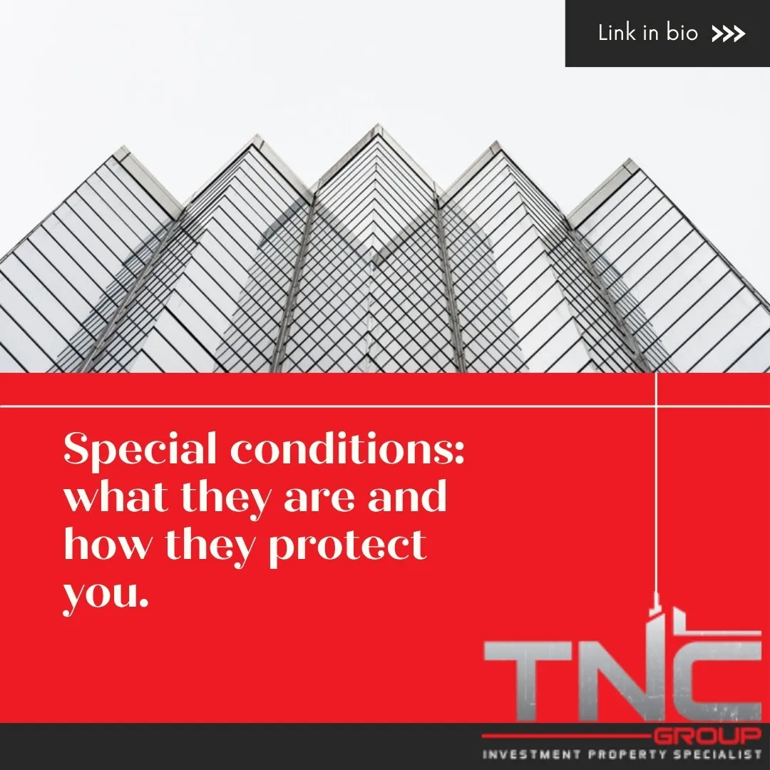 TNC Group — Special conditions in a property contract: what they are and how they protect you