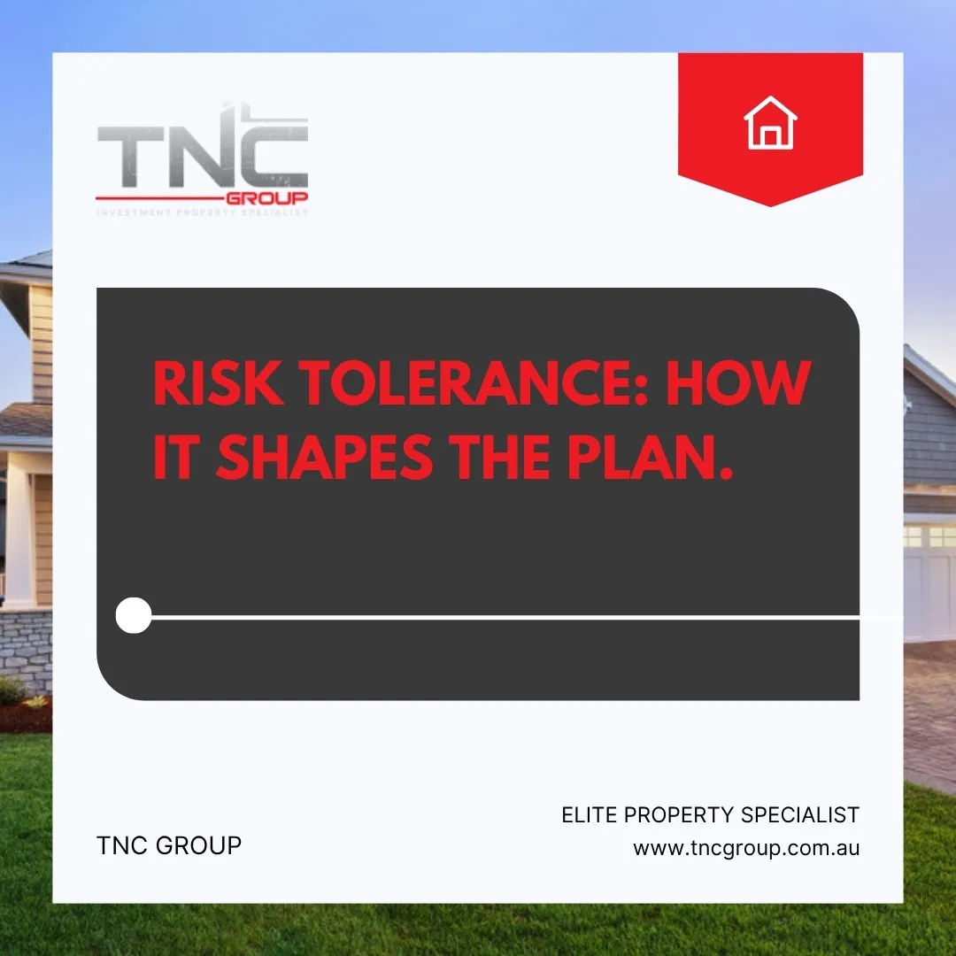TNC Group — Risk tolerance: how it shapes a property plan