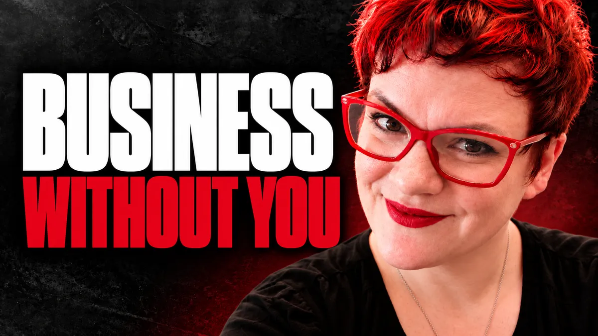 How to Build a Business That Runs Without You in 2027