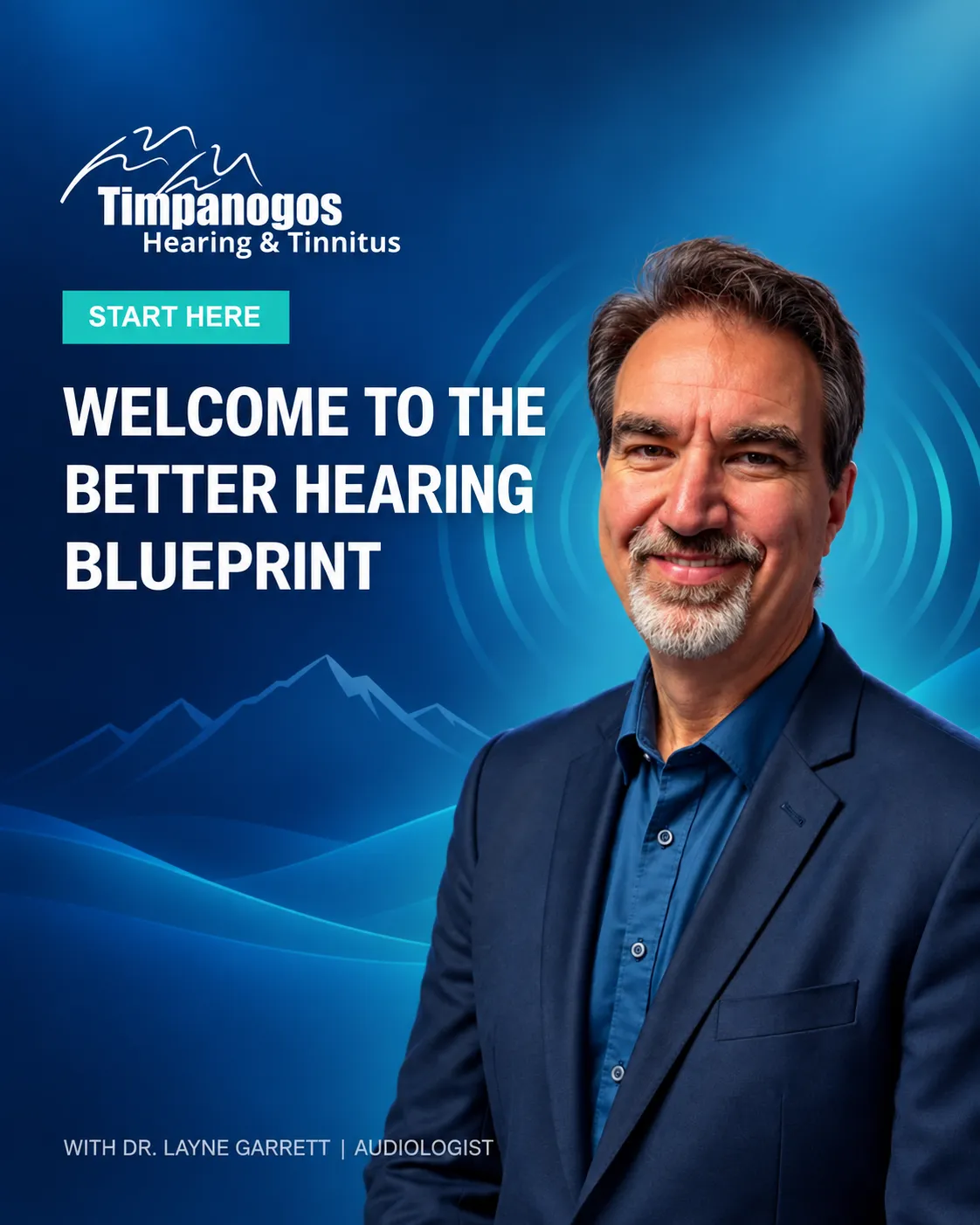 Better Hearing Blueprint free five-day video course with Dr. Layne Garrett