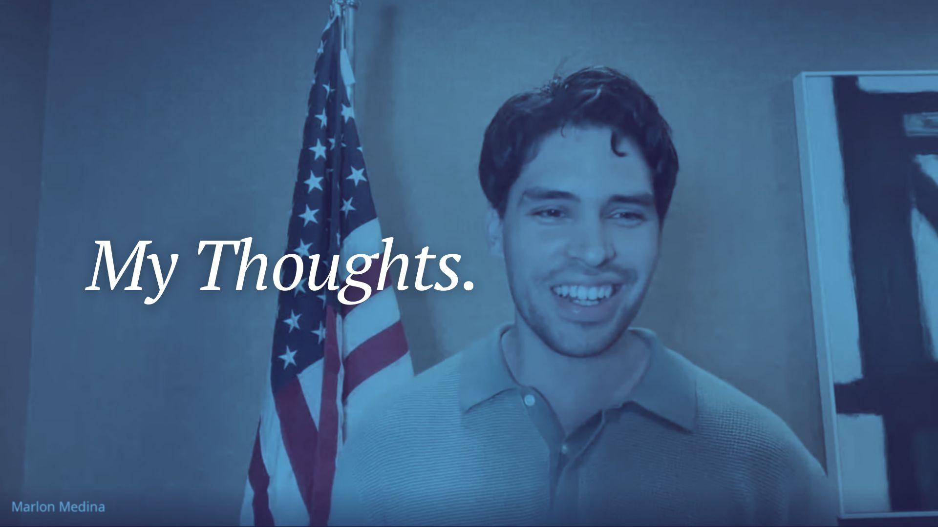 GZLV founding chair Marlon A. Medina smiling beside an American flag, with a blue overlay and the words “My Thoughts.”