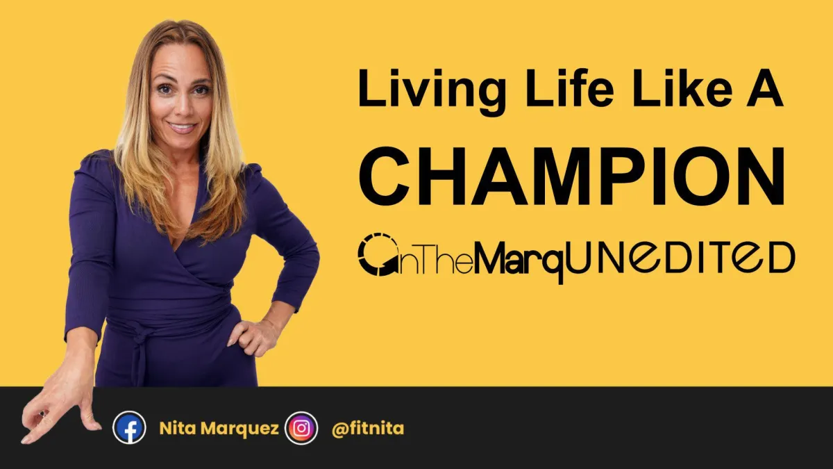 Nita Marquez, Women, The Champion System, OnTheMarq, Online Courses & Mindset Tools, Nutrtion and Fitness Plans, Life Coaching & Support, Language awareness programming