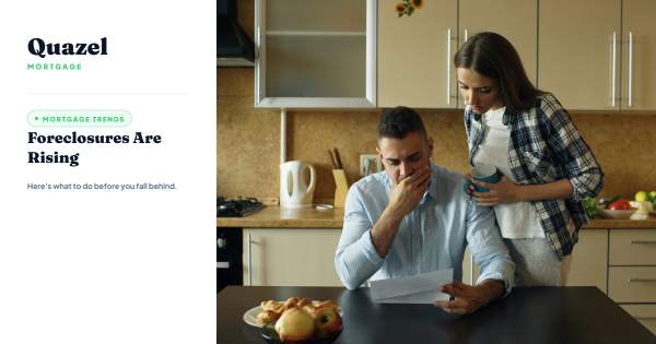Quazel Mortgage blog cover image for Foreclosures Are Rising, a worried couple reviewing bills at their kitchen table.