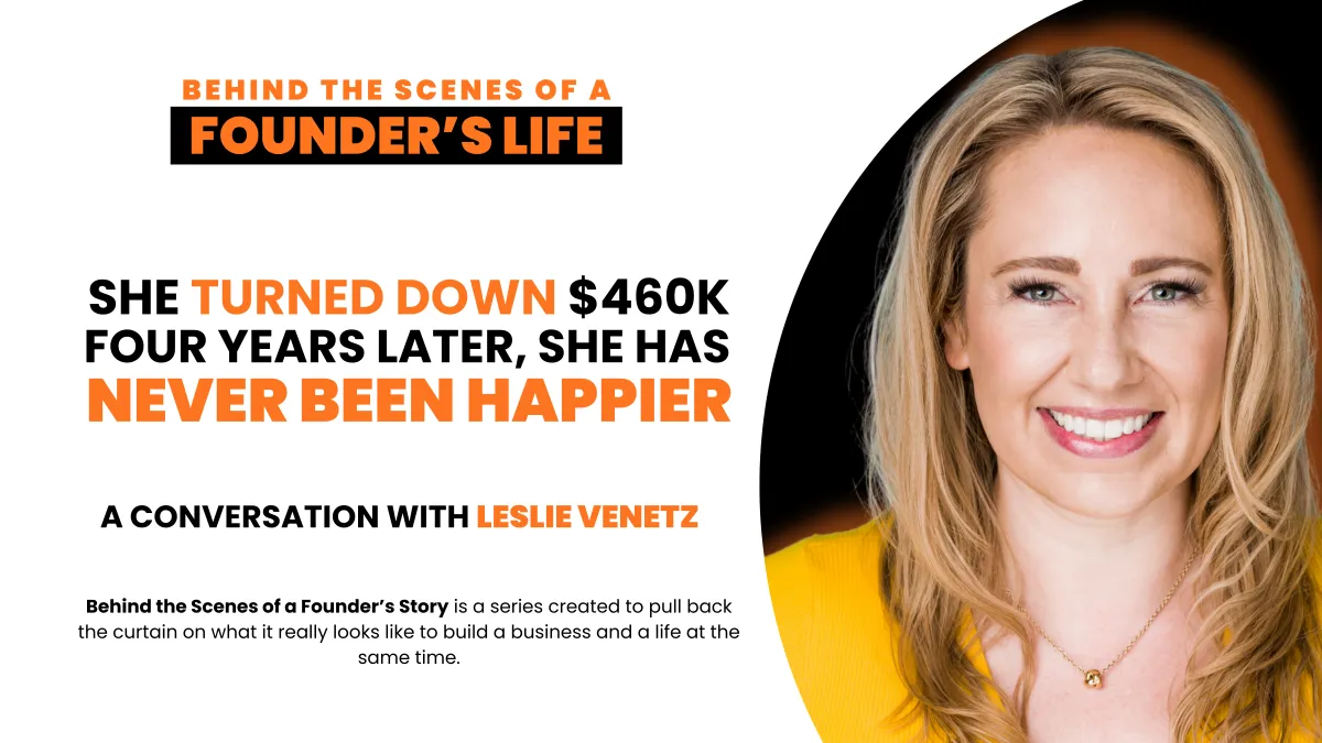 She Turned Down $460K. Four Years Later, She Has Never Been Happier.