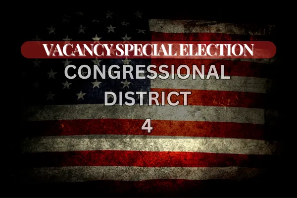 4TH CONGRESSIONAL DISTRICT  4_VACANCY_SPECIAL_ELECTION RACE_VOTE GRASSROOTS