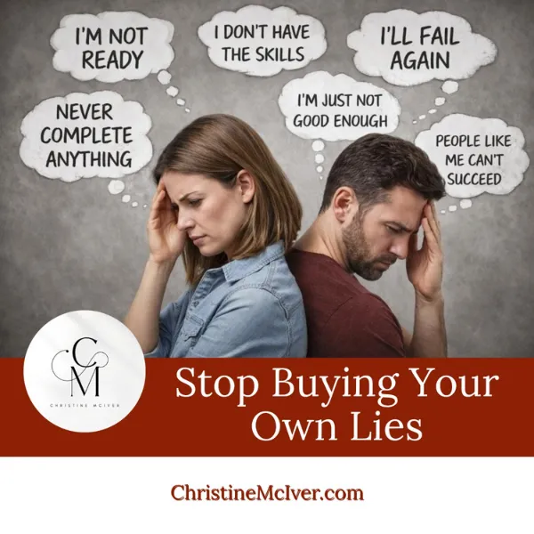 Stop Buying Your Own Lies