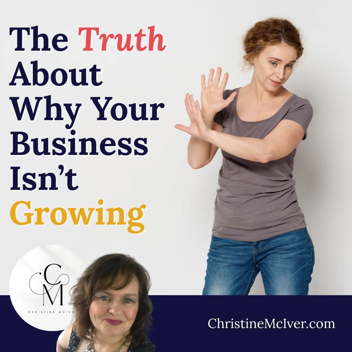The Truth About Why Your Business Isn’t Growing