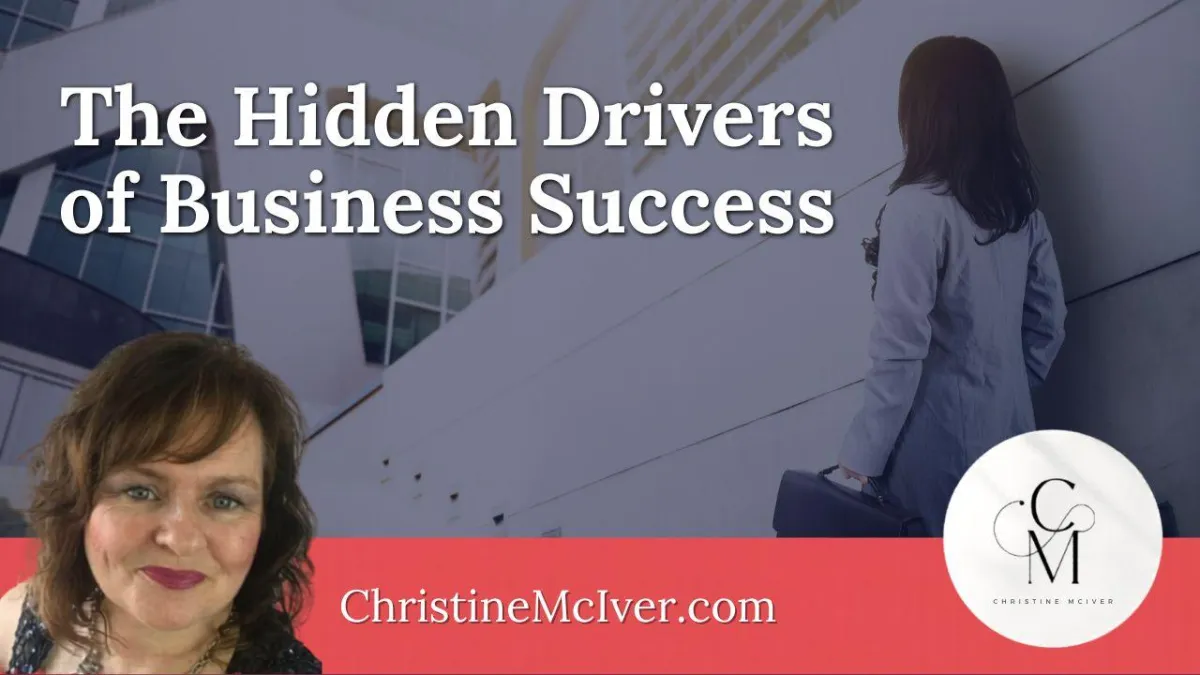 The Hidden Drivers of Business Success