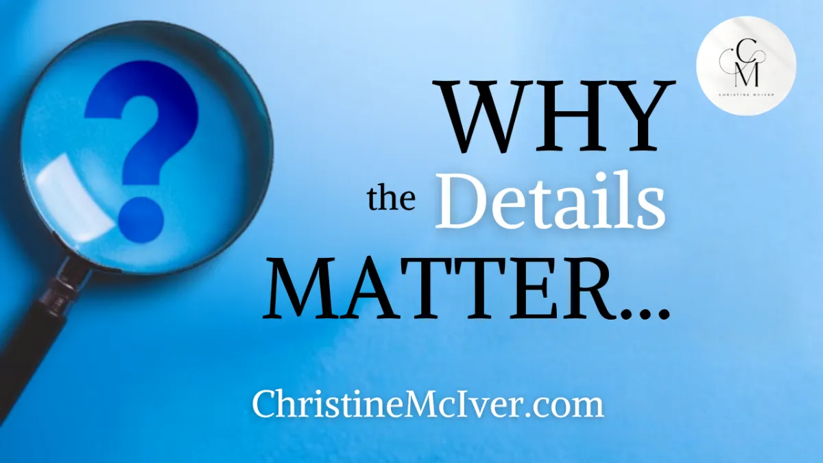 Why Details Matter: Building Credibility That Lasts