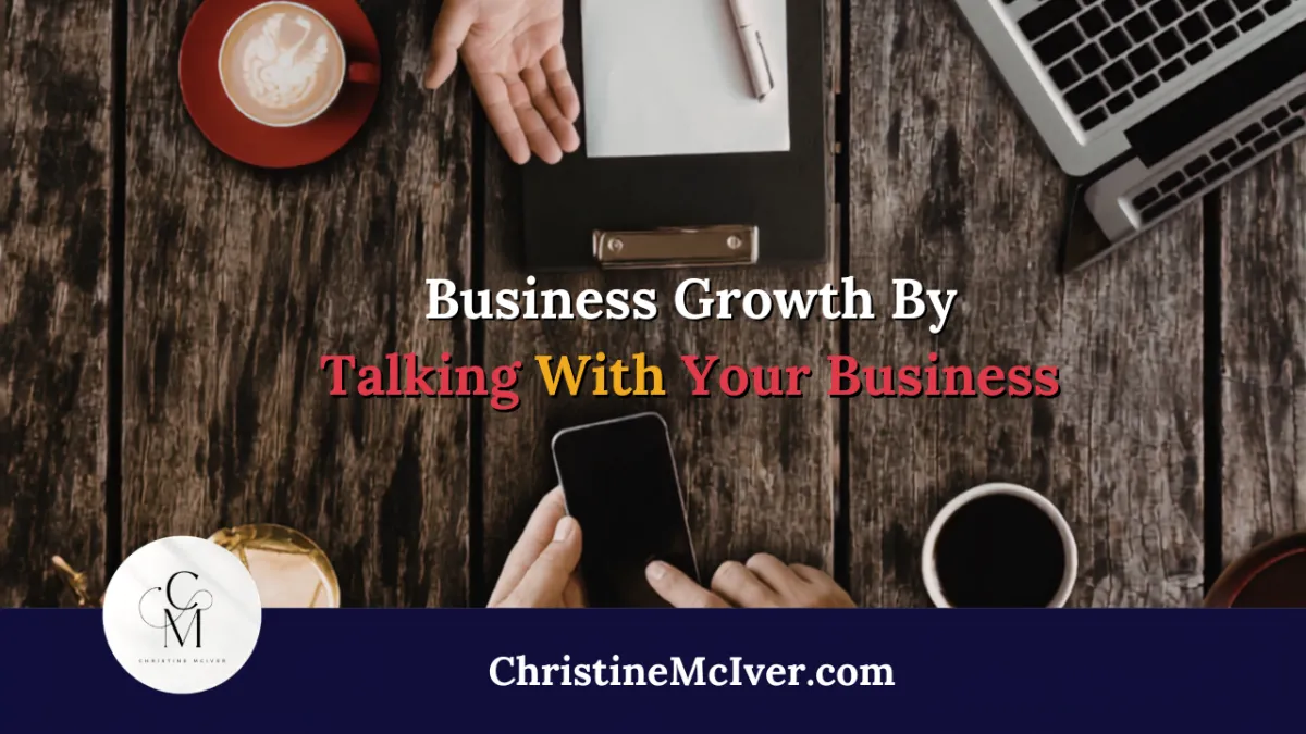Business Growth By Talking With Your Business