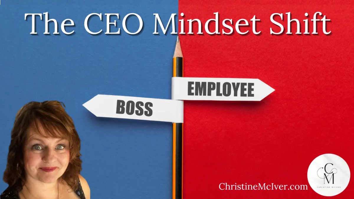 The CEO Mindset Shift