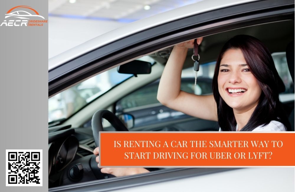 Is Renting a Car the Smarter Way to Start Driving for Uber or Lyft?