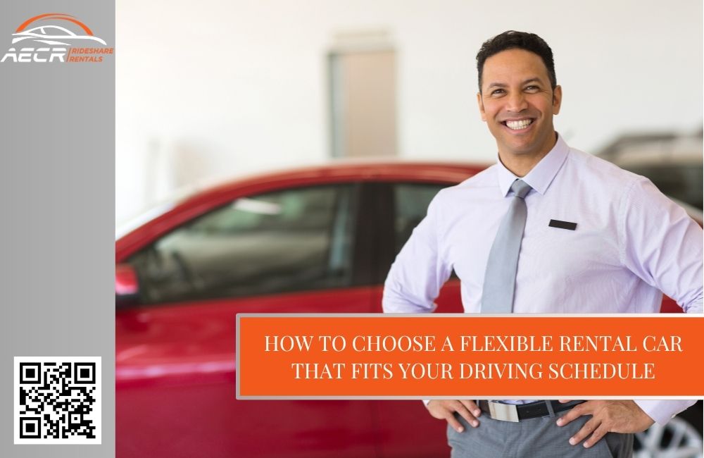 How to Choose a Flexible Rental Car That Fits Your Driving Schedule