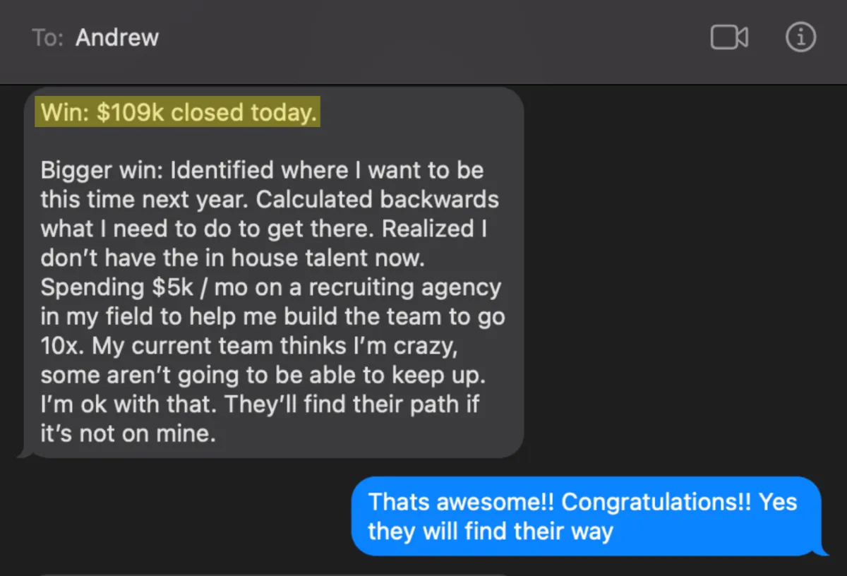 A text from my client Andrew: "Win: $109k closed today."