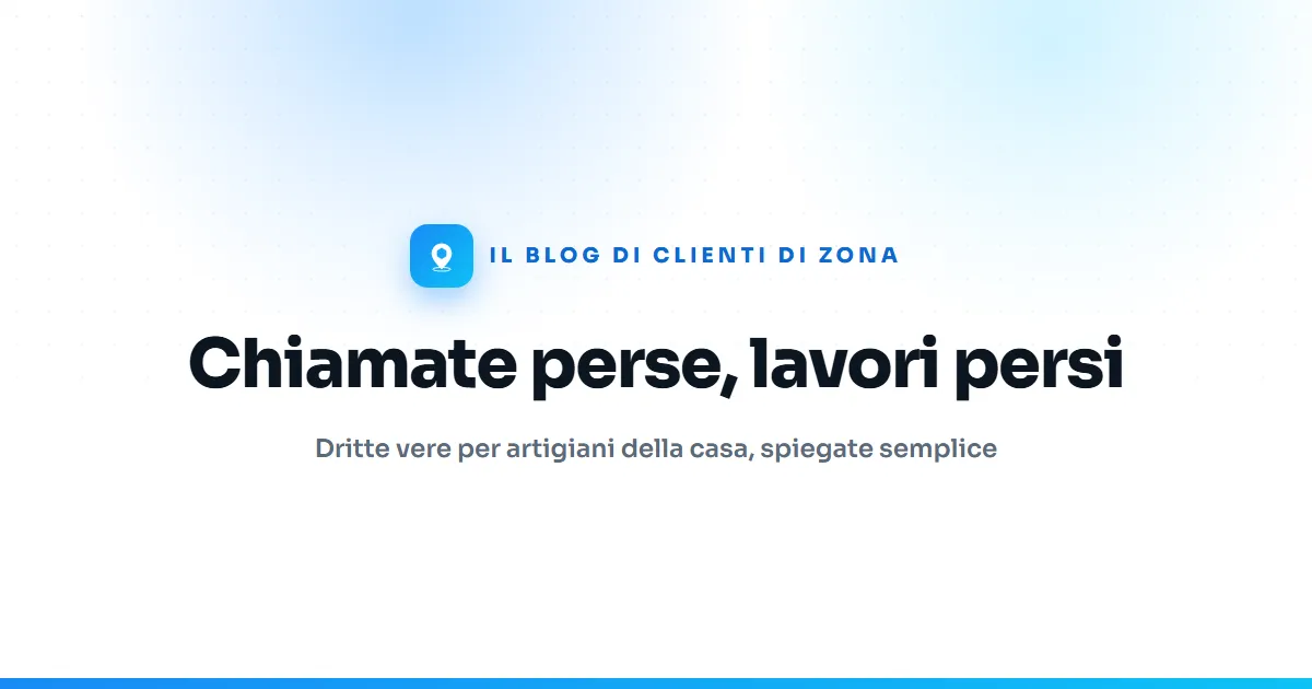 Chiamate perse = lavori persi: cosa succede quando non puoi rispondere