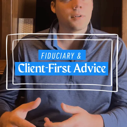 Fiduciary, Client-First Advice