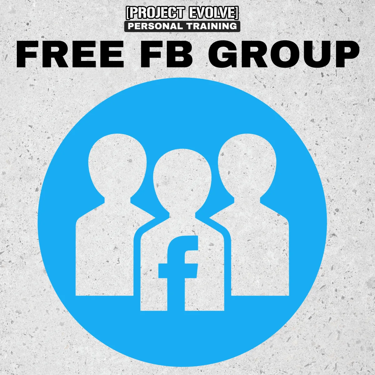 Free FB Group by Project Evolve Personal Training gym