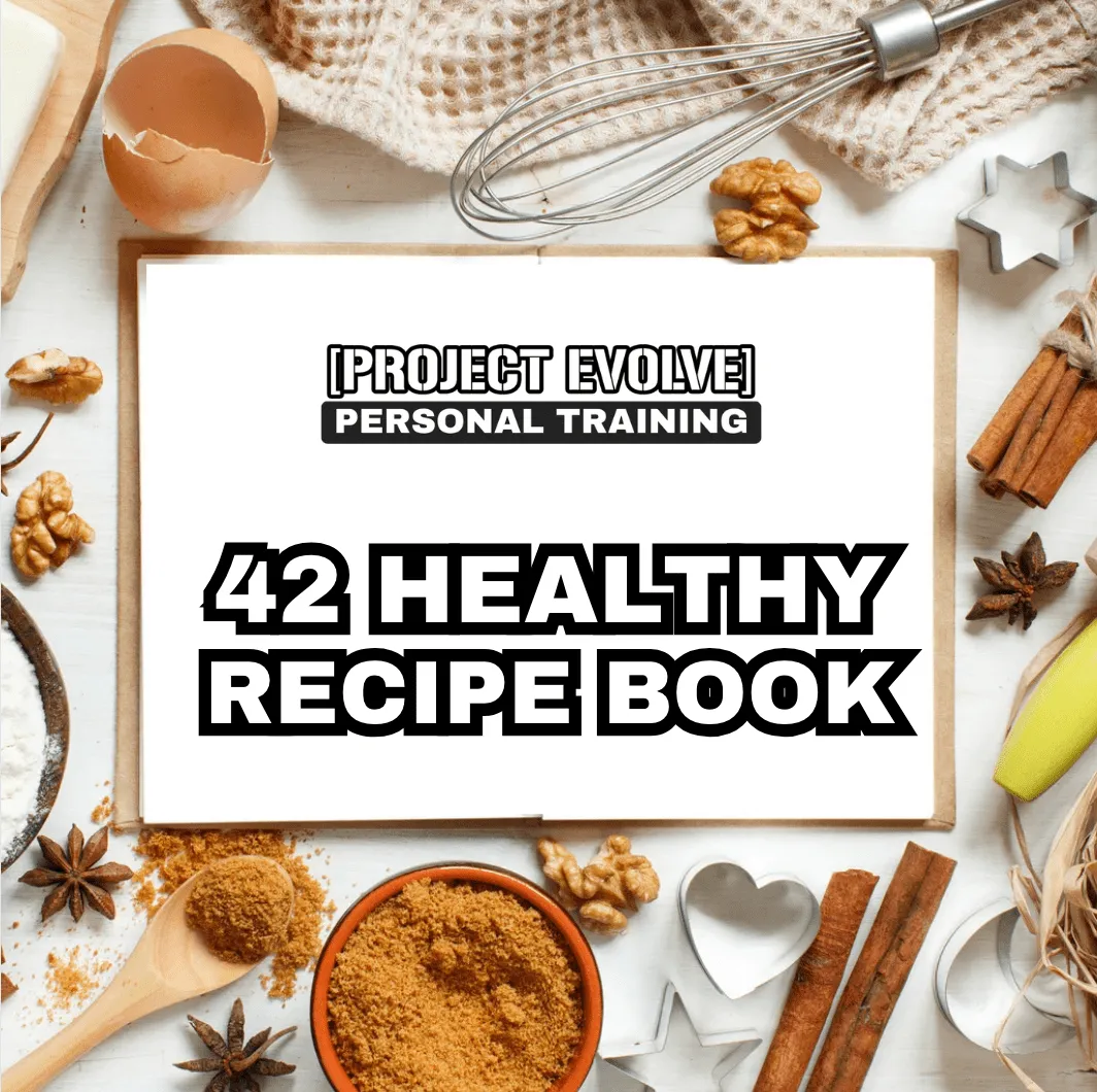 42 Healthy Recipe Book by Project Evolve Personal Training gym