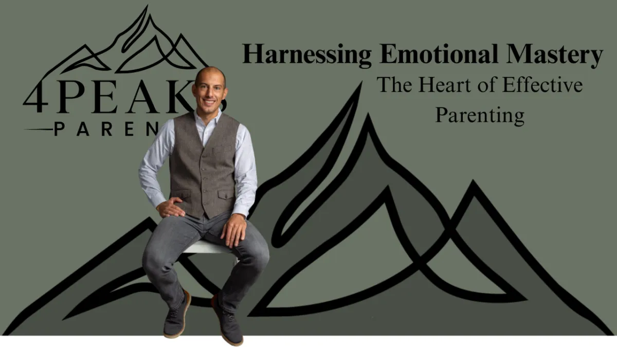 Harnessing Emotional Mastery: The Heart of Effective Parenting