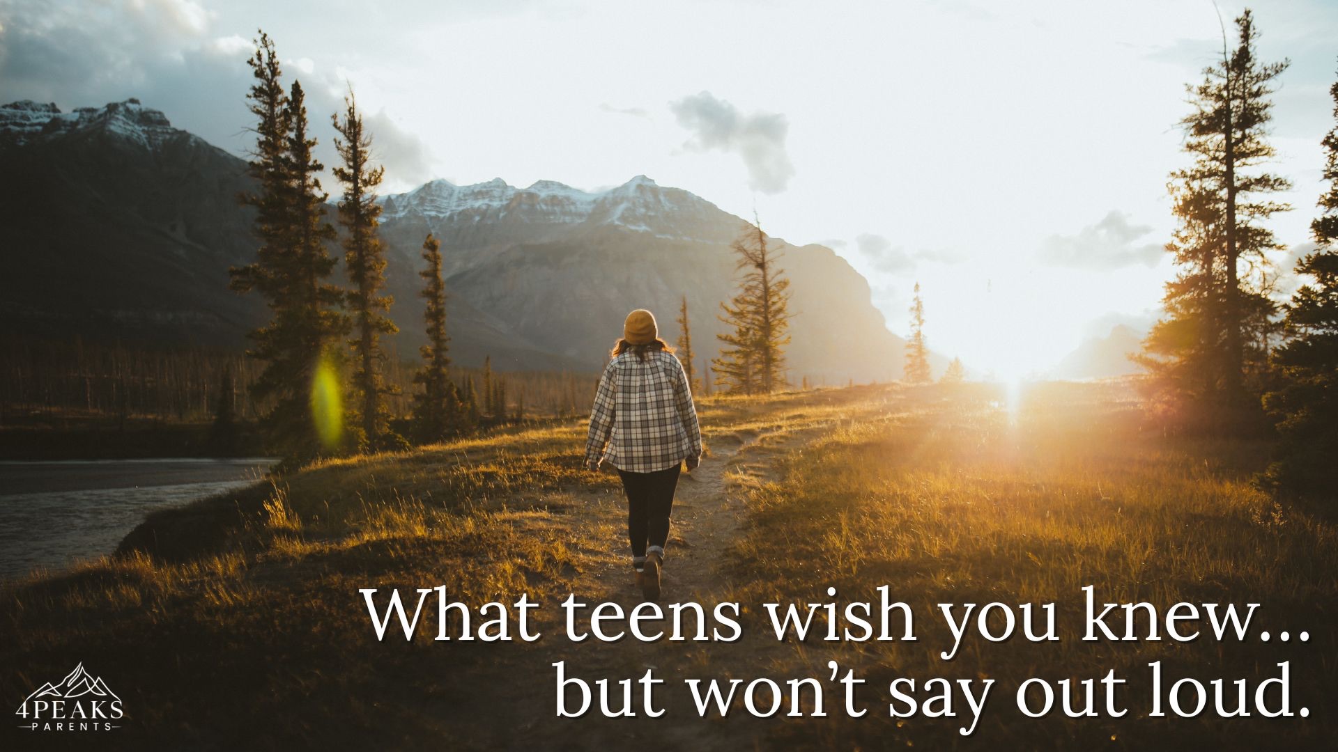 What Teens Wish Their Parents Knew (But Won’t Say Out Loud)