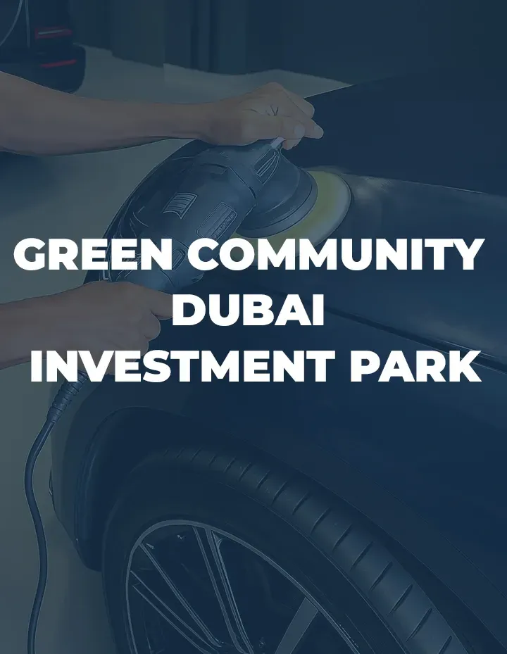 Car Detailing in Green Community, Dubai Investment park