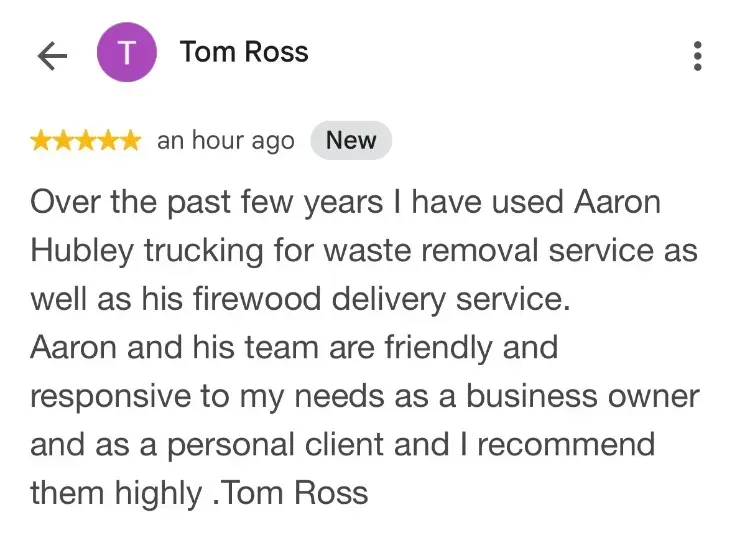 5-star Google review about junk removal and firewood - Tom Ross - Lunenburg NS
