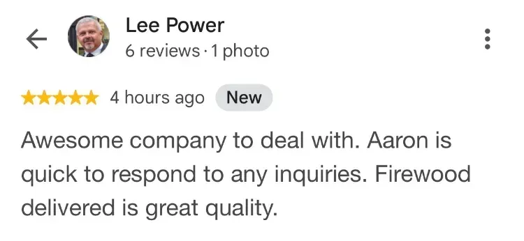 5-star Google review about firewood- Lee Power - Brooklyn NS
