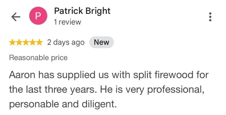 5-star Google review about firewood - Patrick Bright - West LaHave NS