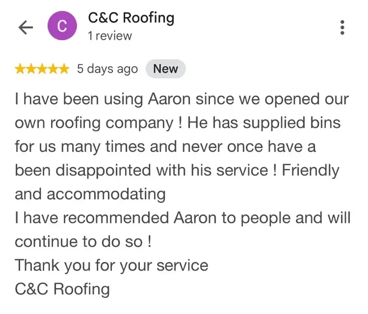 5-star Google review about dumpster rentals - C&C roofing - Greenfield NS