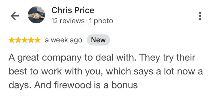 5-star Google review about dumpster rentals and firewood - Chris Price - Upper LaHave NS