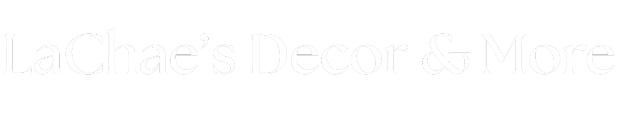 LaChae's Decor & More